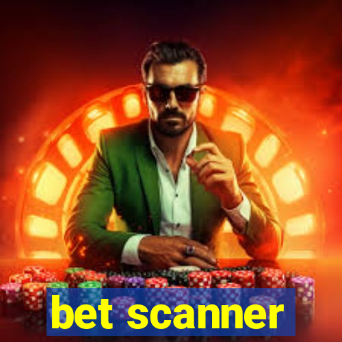 bet scanner